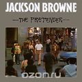 Jackson Browne. The Pretender