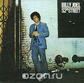 Billy Joel. 52nd Street