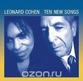 Leonard Cohen. Ten New Songs