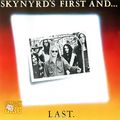 Lynyrd Skynyrd. Skynyrd's First And...Last