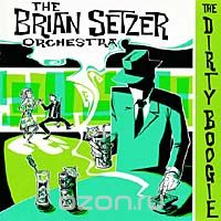 Brian Setzer Orchestra. The Dirty Boogie