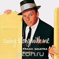 Frank Sinatra. Swing Along With Me