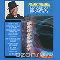 Frank Sinatra. My Kind Of Broadway
