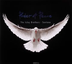 The Isley Brothers & Santana. Power Of Peace