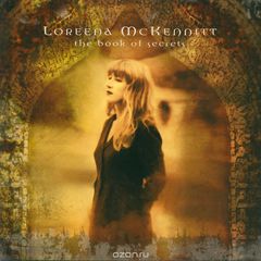 Loreena McKennitt. The Book Of Secrets