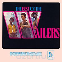 Bob Marley And The Wailers. The Best Of The Wailers