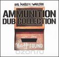 Bob Marley & The Wailers. Ammunition. Dub Collection
