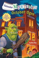 Calendar Mysteries #10: October Ogre