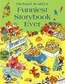 Richard Scarry's Funniest Storybook Ever