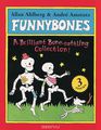 Funnybones: A Brilliant  Bone-rattling Collection