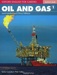 Oxford English for Careers: Oil and Gas 1: Student's Book