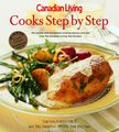 Canadian Living Cooks Step By Step