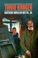 Tonio Kroger: Deutsche Novellen des 20. Jahrhunderts /  .   20 