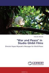 ''War and Peace'' in Studio Ghibli Films