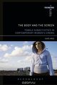 The Body and the Screen: Female Subjectivities in Contemporary Womens Cinema