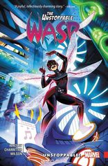 The Unstoppable Wasp Vol. 1: Unstoppable!