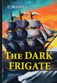 The Dark Frigate /  