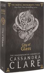 The Mortal Instruments: Book 3: City of Glass