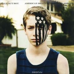 Fall Out Boy. American Beauty / American Psycho