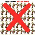 Wild Turkey. Battle Hymn. Remastered Edition