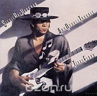 Stevie Ray Vaughan And Double Trouble. Texas Flood