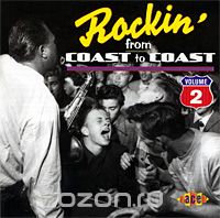 Rockin' From Coast To Coast. Vol. 2