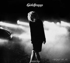 Goldfrapp. Tales Of Us