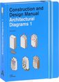 Architectural diagrams 1: Construction and Design Manual