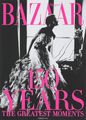 Harpers Bazaar: 150 Years: The Greatest Moments