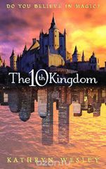 The Tenth Kingdom: Do You Believe in Magic?