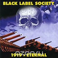 Black Label Society. 1919 Eternal