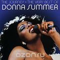 Donna Summer. The Journey. The Very Best Of Donna Summer (2 CD)