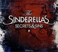 The Sinderellas. Secrets & Sins