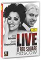 Anna Netrebko, Dmitri Hvorostovsky: Live From Red Square Moscow