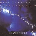 Dire Straits. Love Over Gold