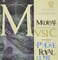 Musica Antiqua Vienna, Rene Clemencic, Prague Madrigal Singers, Miroslav Venhoda. Medieval Music At The Prague Royal Court (LP)